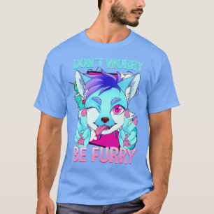 Dont worry be I Furries Fandom I  Cosplay 2 T-Shirt