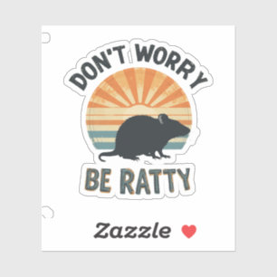 Don't Worry Be Ratty - Funny Rat Pun 80s retro,be