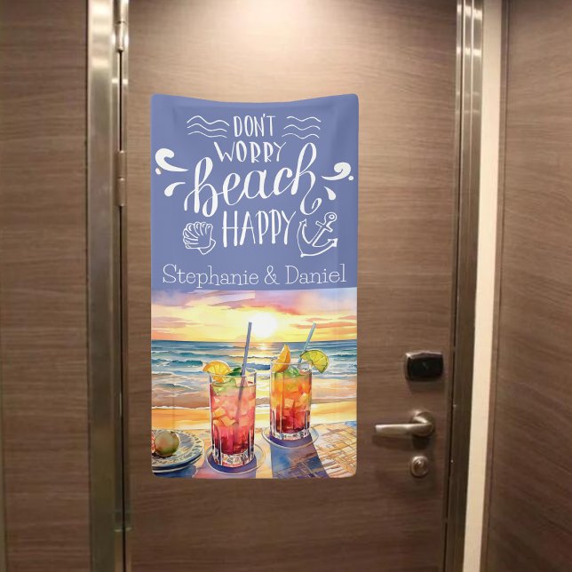Don't Worry Beach Happy Cruise Door Banner (Don't worry beach happy!  Customized cruise door decoration)