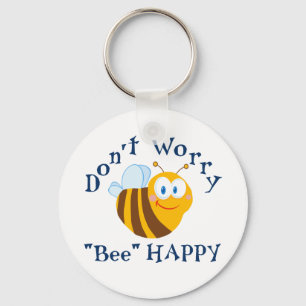 Don't worry "Bee" Happy Key Chain