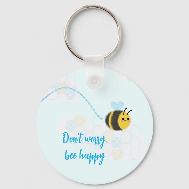 Don't worry bee happy key ring (Front)