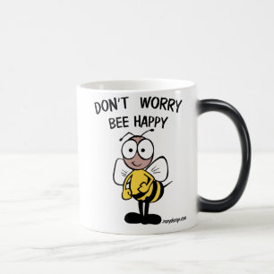 Don't Worry Bee Happy Magic Mug
