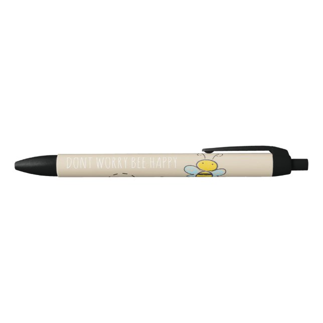 "Don't Worry Bee Happy" Pen (Top)
