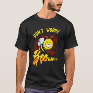 Don't Worry Bee Happy Vintage Beekeeping Beekeeper T-Shirt