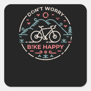 Don't worry Bike Happy Square Sticker