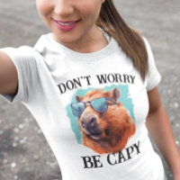 Don't Worry Capy Happy Capybara 