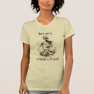 Don't worry, everything is just ducky! Tee Shirt