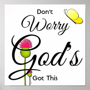Don't Worry God's Got It Poster