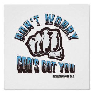 Don't Worry God's Got You Poster