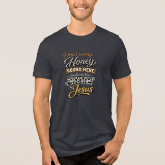 Don't Worry Honey Tri-Blend Shirt