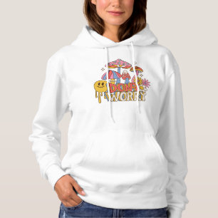 Dont Worry Hoodie