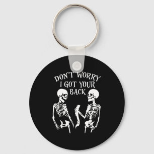 Dont Worry I Got Your Back _1 Key Ring
