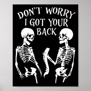 Dont Worry I Got Your Back  Poster