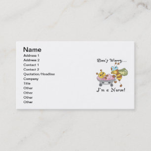 Don't Worry I'm a Nurse T-shirts and Gifts Business Card
