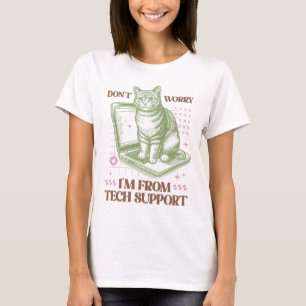Don't Worry, I'm from Tech Support Cat on Laptop T-Shirt