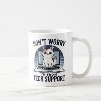 Don'T Worry I'm From Tech Support Cute Funny Cat Coffee Mug