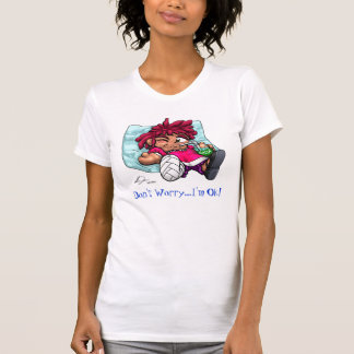 Don't Worry...I'm Ok! T-Shirt