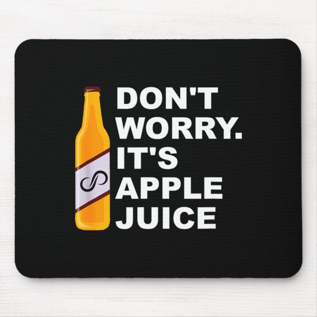 Don't Worry It's Juice Apparel  Mouse Mat (Front)