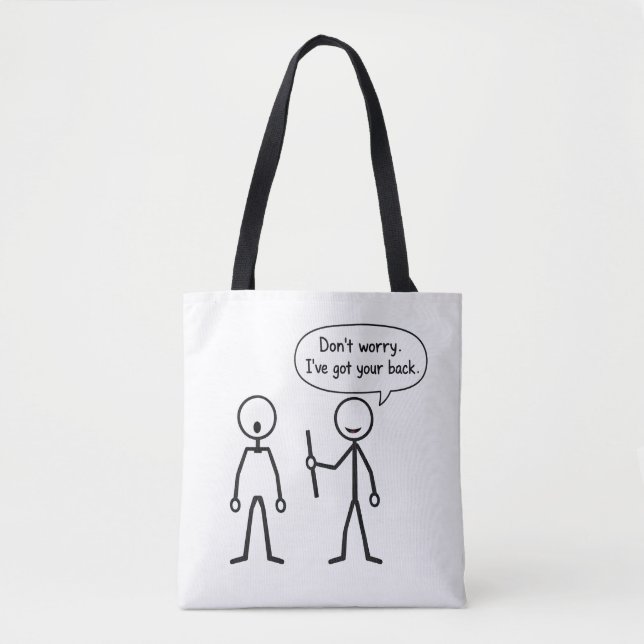 Don't Worry. I've Got Your Back Tote Bag (Front)