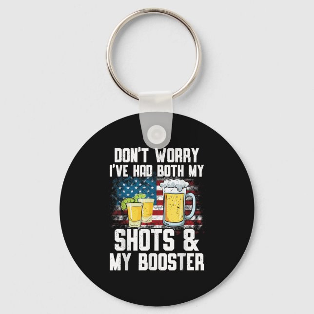 Don't Worry I've Had Both My Shots &amp; Booster F Key Ring (Front)
