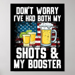 Don't Worry I've Had Both My Shots & Booster F Poster