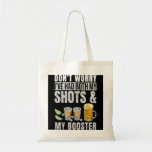 Don't worry I've had both my shots and booster Fun Tote Bag