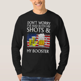 Don't Worry I've Had Both My Shots And Booster Va T-Shirt