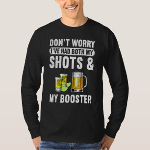 Don't Worry I've Had Both My Shots And Booster Va T-Shirt