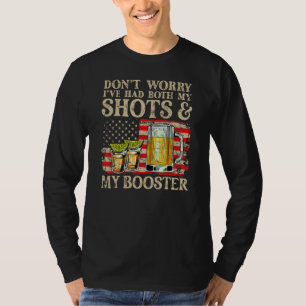 Don't Worry I've Had Both My Shots And Booster Va T-Shirt