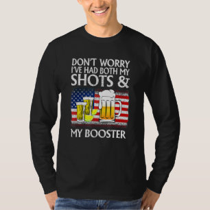 Don't Worry I've Had Both My Shots And Booster Va T-Shirt
