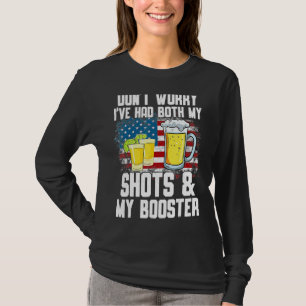Don't Worry I've Had Both My Shots And Booster Va T-Shirt