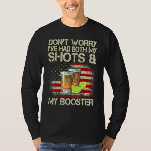 Don't Worry I've Had Both My Shots And Booster Va T-Shirt