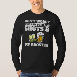 Don't Worry I've Had Both My Shots And Booster Va T-Shirt
