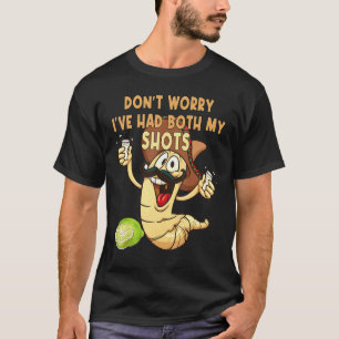 Don't Worry I've Had Both Shots Hakuna Tequila Men T-Shirt