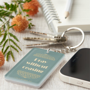 Don't Worry -- Pray Key Ring