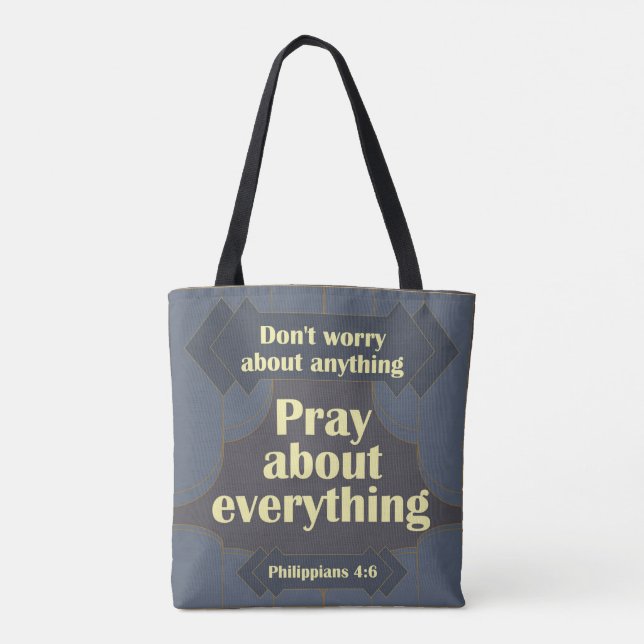 Don't Worry -- Pray Tote Bag (Back)