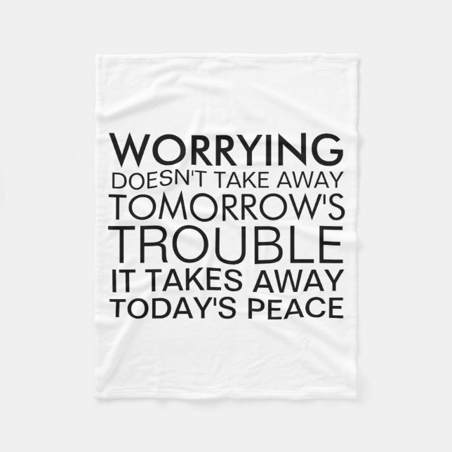 Dont Worry Sitive Message  Fleece Blanket (Front)