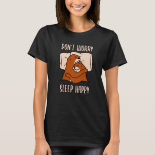 Don't Worry Sleep Happy! Pyjamas with cute otters T-Shirt