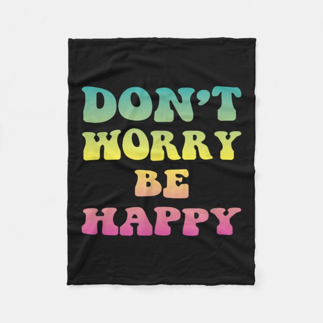 Dont Worry We Be Happy Retro 70s Motivational Men  Fleece Blanket (Front)