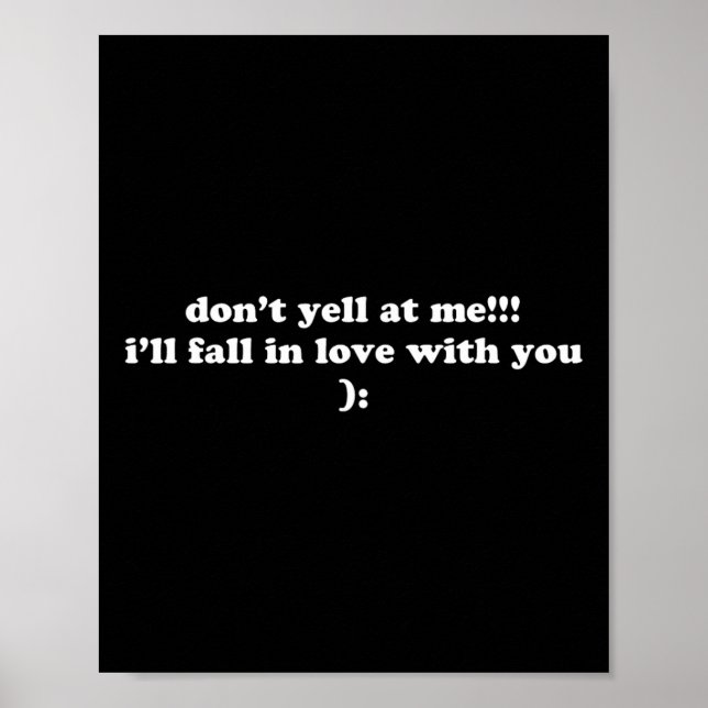 Don't Yell At Me I'll Fall In Love With You Fun Wo Poster (Front)