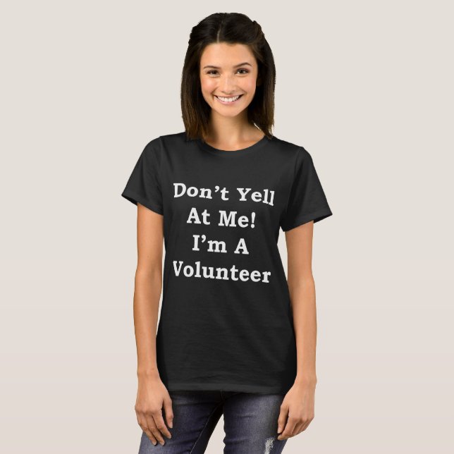 Don't Yell at Me I'm a Volunteer Pride T-Shirt (Front Full)