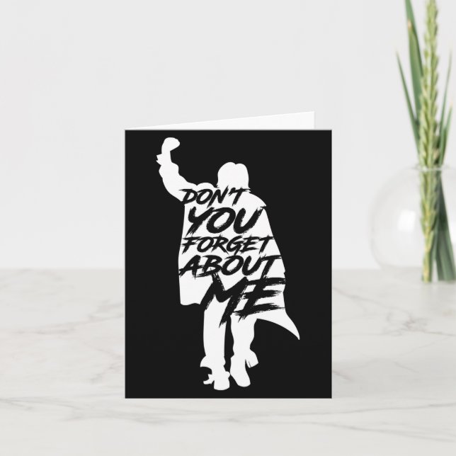 Don't You Forget About Me Long Sleeve  Card (Front)