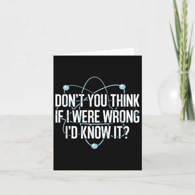 Don't You Think If I Were Wrong I'd Know It Engine Card (Front)