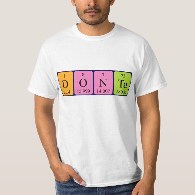 Donta periodic table name shirt (Front)