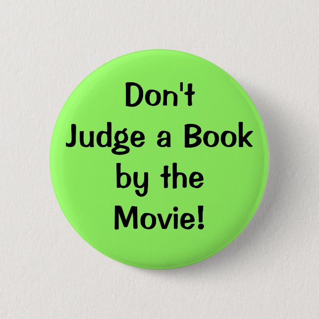 Don'tJudge a Bookby theMovie! 6 Cm Round Badge (Front)