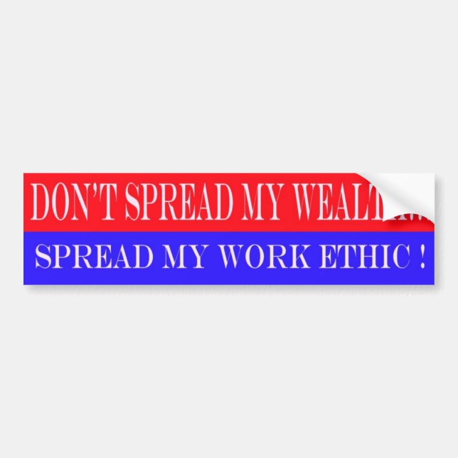 DONTSPREADMYWEALTHREDWHITEANDBLUE, DON'T SPREAD... BUMPER STICKER (Front)