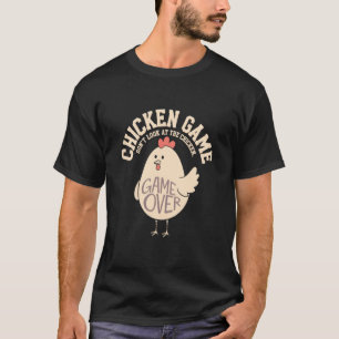 Donu2019t Look at The Chicken Funny Barnyard Chall T-Shirt