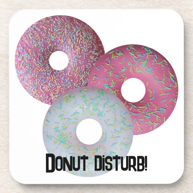 Donut disturb! coaster (Front)
