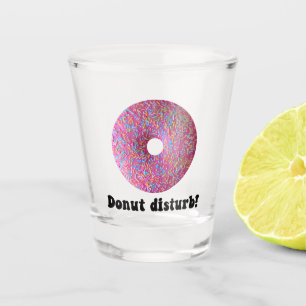 Donut disturb shot glass