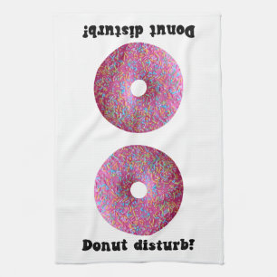 Donut disturb tea towel